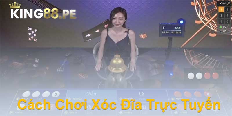 Cách Chơi Xóc Đĩa Trực Tuyến Tại King88