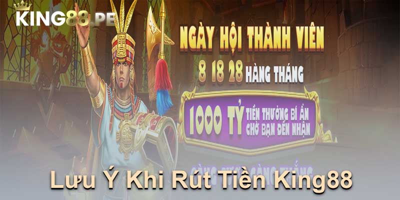 Lưu Ý Khi Rút Tiền King88